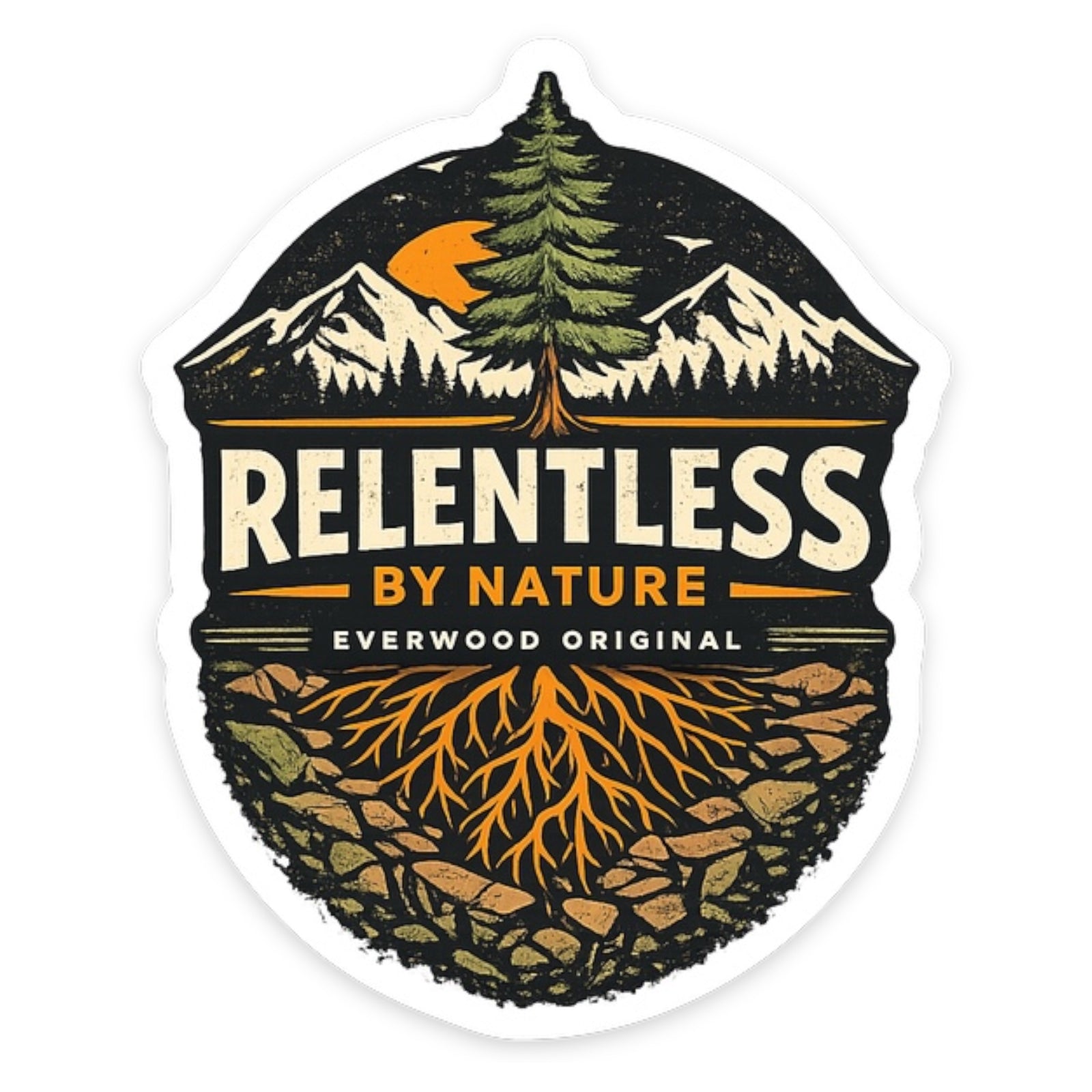 Sticker with mountain, tree, and roots design with 'Relentless by Nature' text on a white background.